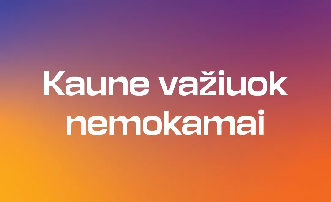 Registruokis i&scaron;ankstiniam priėmimui į bakalauro studijas KTU ir Kaune važiuok nemokamai.