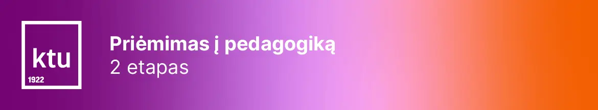 Vyksta Pedagogikos profesinių studijų sutarčių sudarymas Kauno technologijos universitete